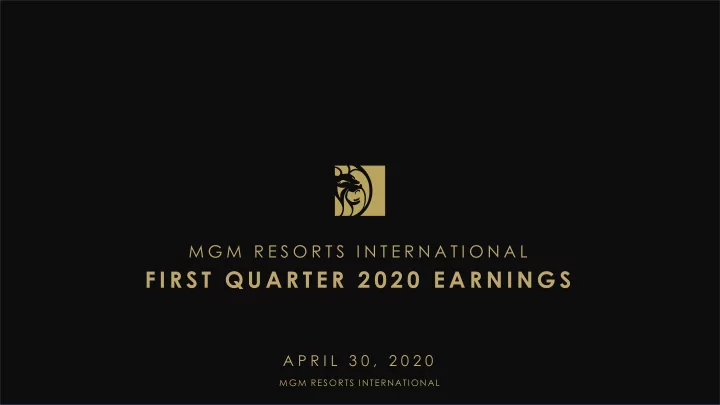 f i r s t q u a r t e r 2 0 2 0 e a r n i n g s
