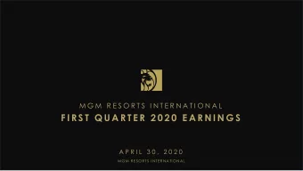 F I R S T  Q U A R T E R  2 0 2 0  E A R N I N G S  A P R I L  3 0 ,  2 0 2 0  MGM RESORTS I