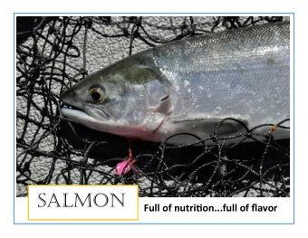 Salmon Full of nutritjon...full of fmavor  Today we are going to break down a whole salmon and