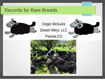 Records for Rare Breeds  Oogie McGuire  Desert Weyr, LLC  Paonia,CO  Save Breeds &amp; Bloodlines