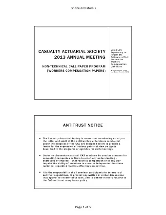 CASUALTY ACTUARIAL SOCIETY  Using Life  Expectancy to  Inform the  2013 ANNUAL MEETING  Estimate of
