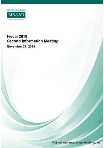 Fiscal 2019  Second Information Meeting  November 27, 2019  Contents  Main Points of Todays