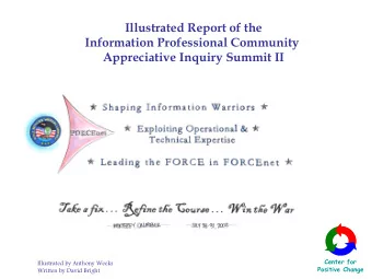 Illustrated Report of the  Information Professional Community  Appreciative Inquiry Summit II
