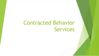 Services  Objectives For Participants  To gain an understanding of behavioral services and what