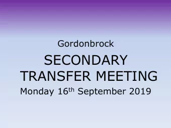 SECONDARY  TRANSFER MEETING Monday 16 th September 2019  APPLY ONLINE  Applying online is secure,