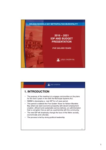 1. INTRODUCTION    The purpose of the meeting is to engage communities on the plans  for the