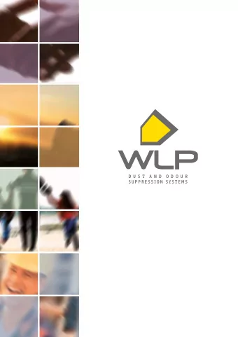 D U S T  A N D  O D O U R  SUPPRESSION SYSTEMS  D U S T  A N D  O D O U R  SUPPRESSION SYSTEMS