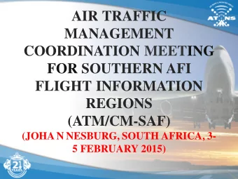 AIR TRAFFIC  MANAGEMENT  COORDINATION MEETING  FOR SOUTHERN AFI  FLIGHT INFORMATION  REGIONS