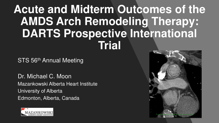 acute and midterm outcomes of the amds arch remodeling
