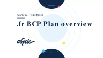 .fr BCP Plan overview  Major risks and threats  Corrupted data  Datacenter issues  HR issues