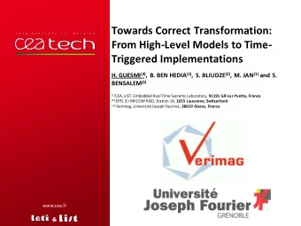 Towards Correct Transformation:  From High-Level Models to Time-  Triggered Implementations H.