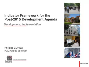Post-2015 Development Agenda  Development, Implementation  Philippe CUNEO  FOC Group co-chair