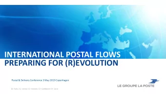 PREPARING FOR (R)EVOLUTION  Postal &amp; Delivery Conference 3 May 2019 Copenhagen  C0 - Public /