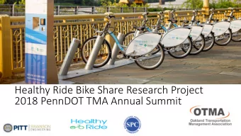 2018 PennDOT TMA Annual Summit  Research Goal  Determine the sustainable  transportation