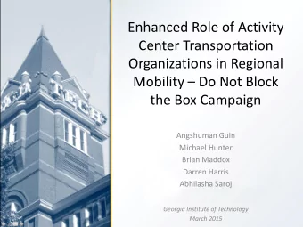 Center Transportation  Organizations in Regional Mobility  Do Not Block  the Box Campaign