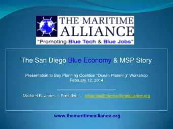 The San Diego Blue Economy &amp; MSP Story Presentation to Bay Planning Coalition Ocean