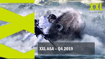 XXL ASA  Q4 2019  Disclaimer  Important notice  The following presentation is being made only