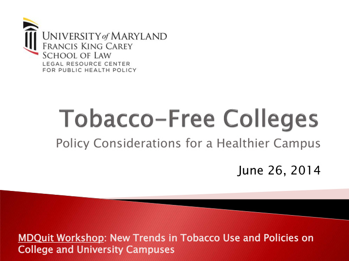 policy considerations for a healthier campus june 26 2014