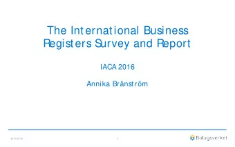 The International Business  Registers S  urvey and Report  IACA 2016  Annika Brnstrm