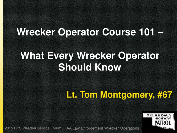 wrecker operator course 101 what every wrecker operator