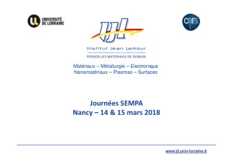 Journes SEMPA  Nancy  14 &amp; 15 mars 2018  www.ijl.univ-lorraine.fr  NANCY: The city of the