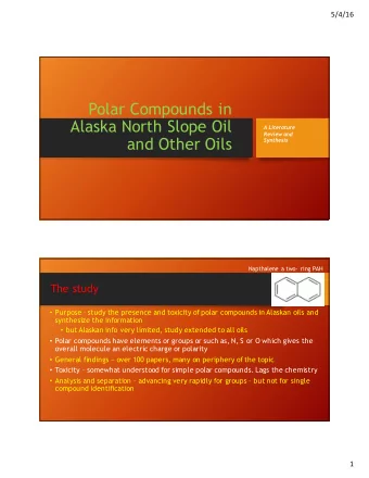 Polar Compounds in  Alaska North Slope Oil  A Literature  Review and  and Other Oils  Synthesis