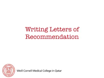 Writing Letters of Recommendation What is a letter of recommendation? A   statement  of