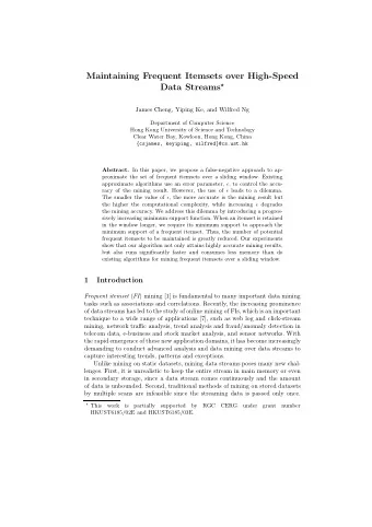 Maintaining Frequent Itemsets over High-Speed Data Streams   James Cheng, Yiping Ke, and Wilfred