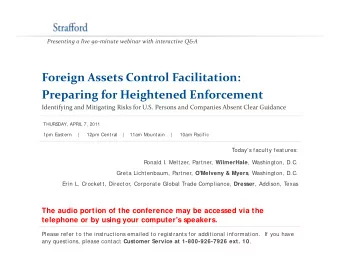 Foreign Assets Control Facilitation:  g Preparing for Heightened Enforcement Identifying and
