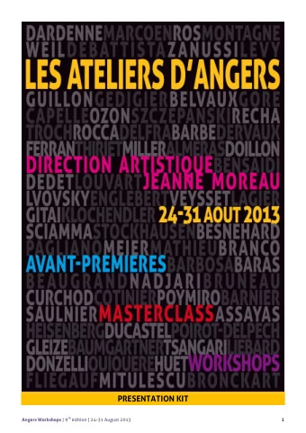 PARTNERS  Angers Workshops receive support from  With the support of  Angers Workshops would like