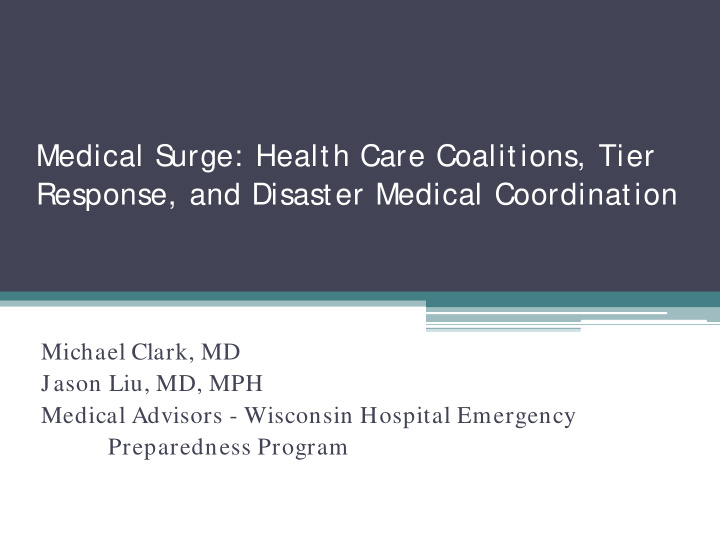 medical s urge health care coalitions tier response and