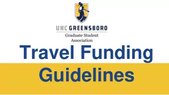 Travel Funding  Guidelines  GSA Basic Funding Requirements  -  You must be an enrolled as a
