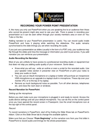 RECORDING YOUR POWER POINT PRESENTATION  If, like many you only use PowerPoint when you are