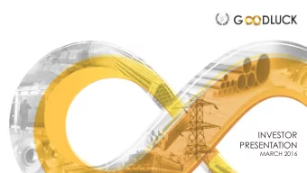 INVESTOR  PRESENTATION  MARCH 2016  EXECUTIVE  SUMMARY  Executive Summary  3  Overview  Business