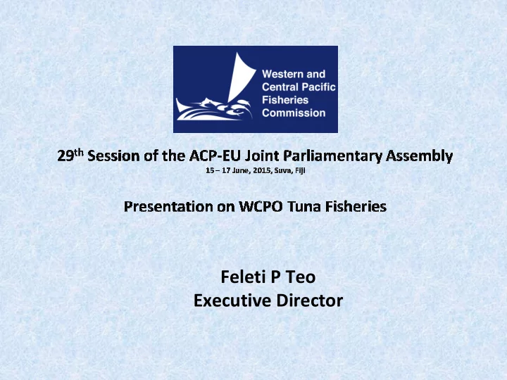 feleti p teo executive director scope of presentation