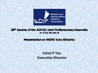 Feleti P Teo  Executive Director  Scope of Presentation  Scope of Presentation  Overview of the