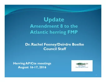 Dr. Rachel Feeney/Deirdre Boelke  Council Staff  Herring AP/Cte meetings  August 16-17, 2016  1