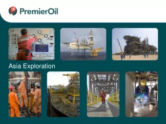 Asia Exploration  Exploration in Asia   Building the portfolio and knowledge to deliver value