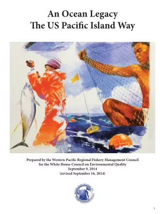 An Ocean Legacy  Tie US Pacifjc Island Way  Prepared by the Western Pacifjc Regional Fishery
