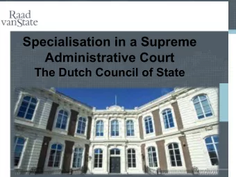 Specialisation in a Supreme Administrative Court  The Dutch Council of State  Dutch Council of