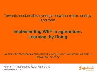 Implementing WEF in agriculture:  Learning  by Doing  Seminar EKN hosted by International Energy