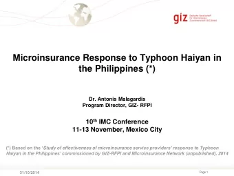 Microinsurance Response to Typhoon Haiyan in  the Philippines (*)  Dr. Antonis Malagardis  Program