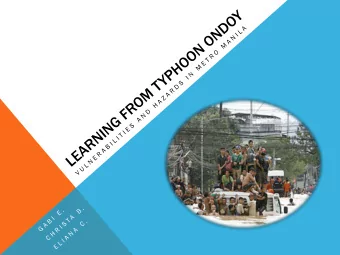 PROFILE: MANILA, THE PHILIPPINES  Former  er Spanish  ish and US colony  Locati  tion:  on:  SE