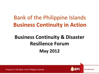 Business Continuity in Action  Business Continuity &amp; Disaster  Resilience Forum May 2012