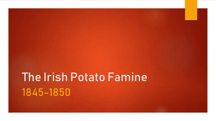 the irish potato famine