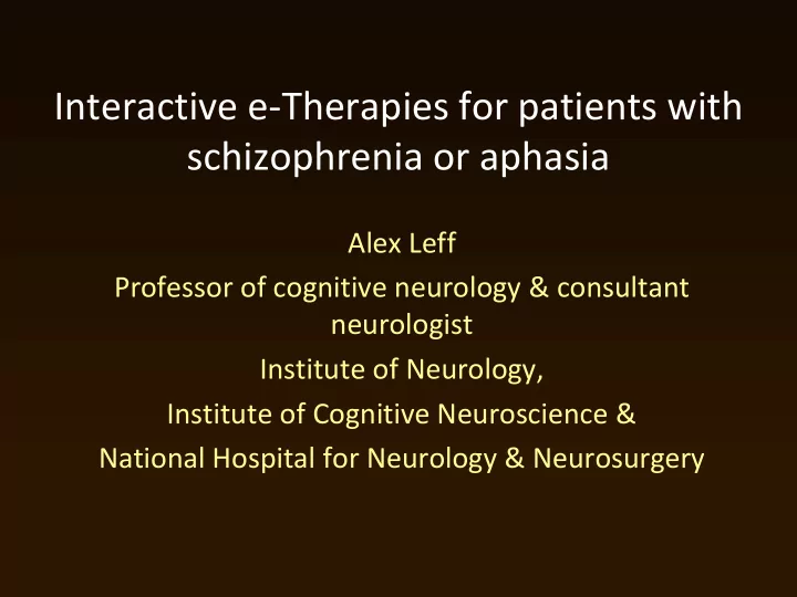 schizophrenia or aphasia