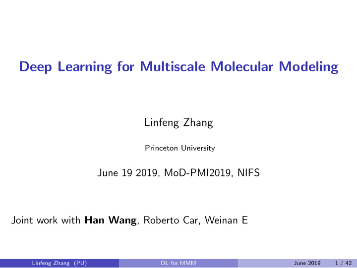 deep learning for multiscale molecular modeling