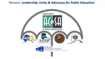 Mission: Leadership, Unity &amp; Advocacy for Public Education  Alaska Association Elemenatary