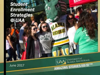 Strate  tegies  @  @ UAA  June 2017  New str  trategi  egic  c plan  n with  th 3 g  goals  ls for