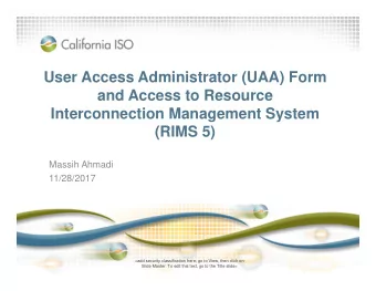 User Access Administrator (UAA) Form  and Access to Resource  Interconnection Management System